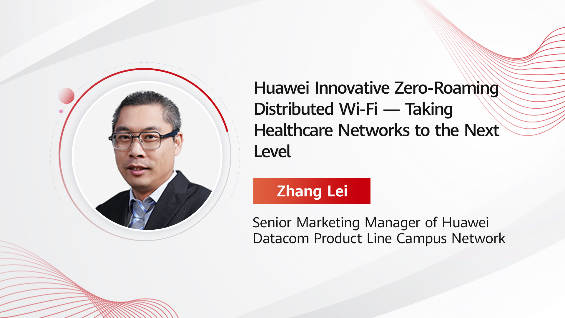 Huawei Innovative Zero-Roaming Distributed Wi-Fi — Taking Healthcare Networks to the Next Level